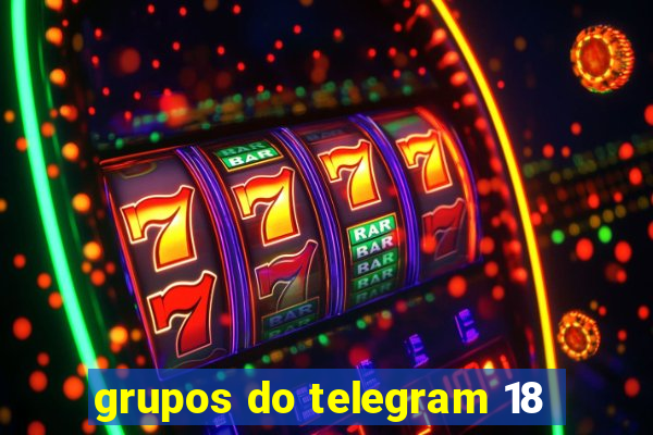 grupos do telegram 18